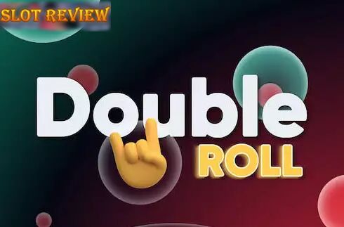 Double Roll Slot Review